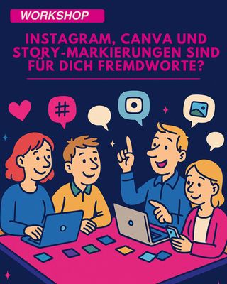 Instagram, CANVA und Story-Markierungen sind für Dich Fremdworte?
