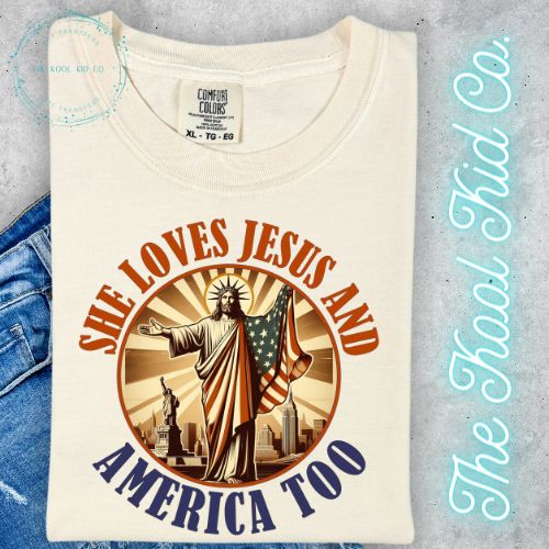 She Loves Jesus And America Too