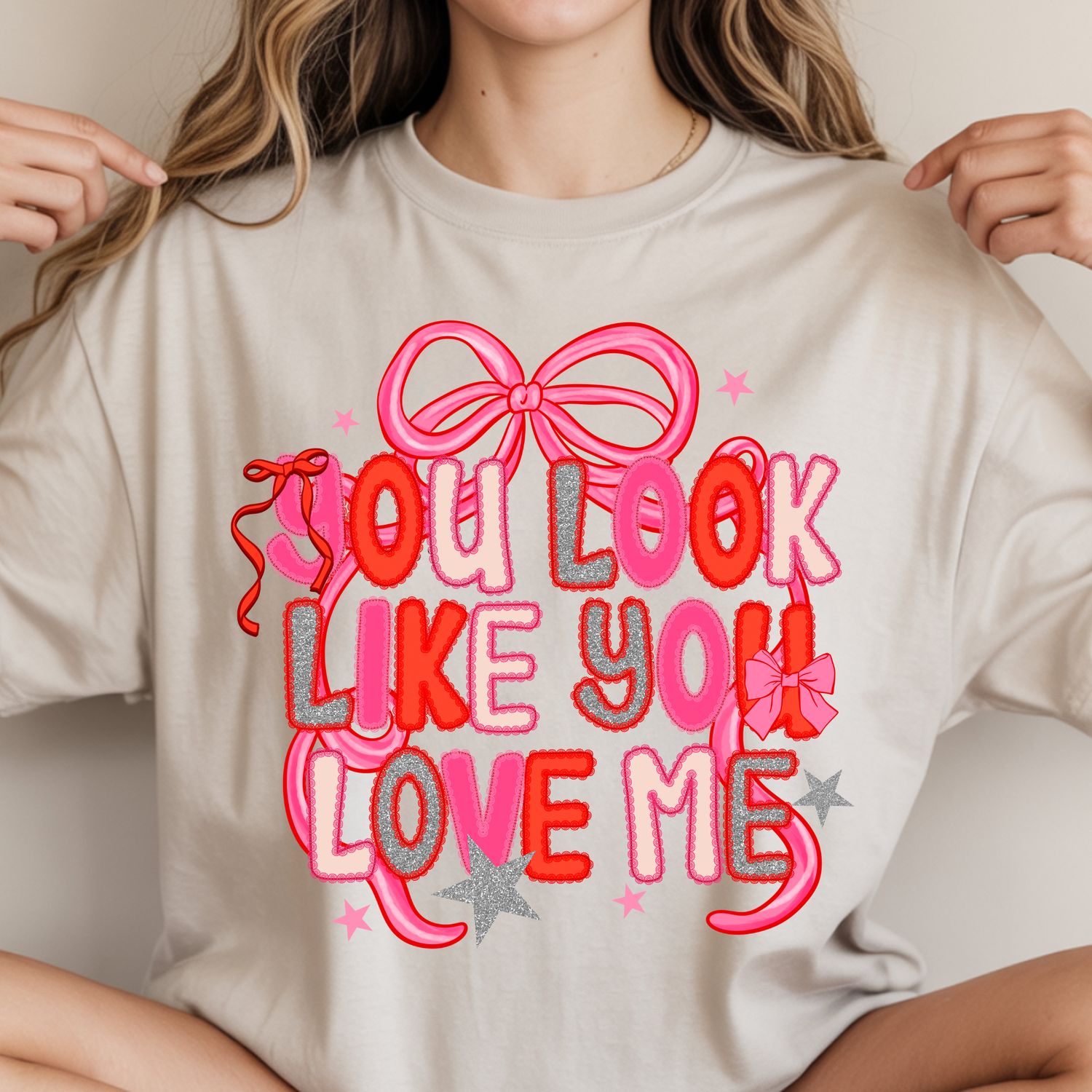 YOU LOOK LIKE YOU LOVE ME