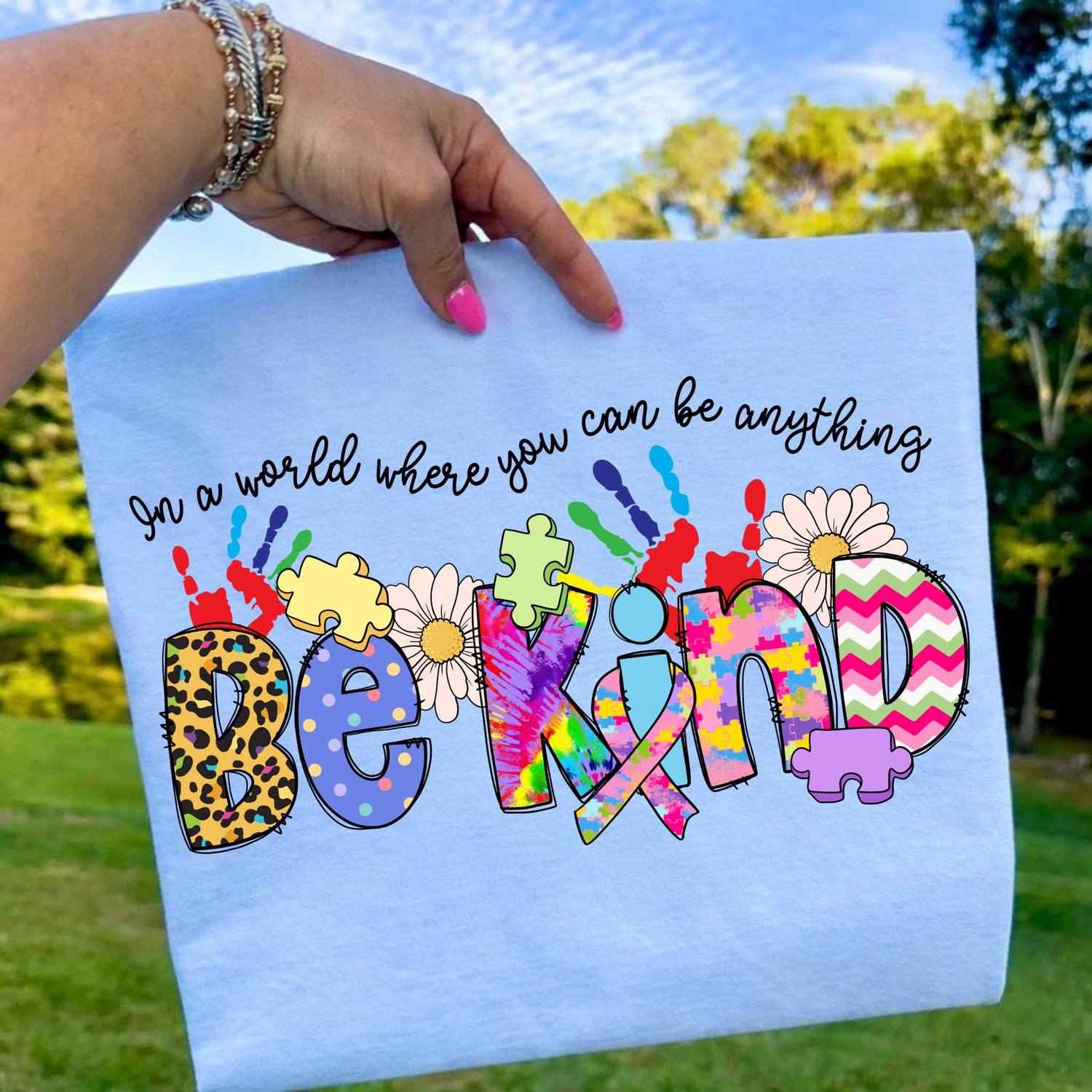 In A World Where You Can Be Anything Be Kind