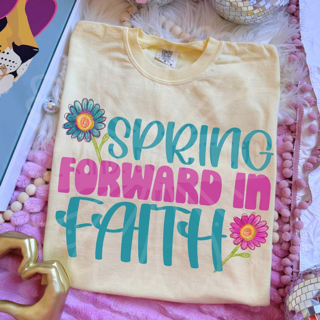 Spring Foward In Faith