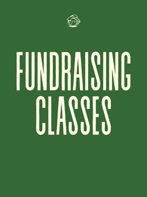 FUNDRAISING CLASSES!