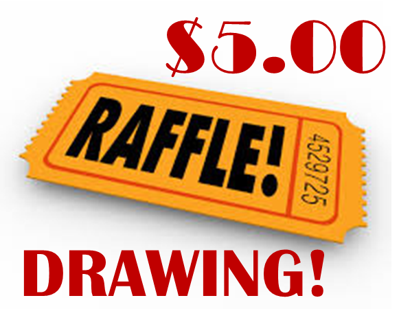 $5.00 Raffle Drawing