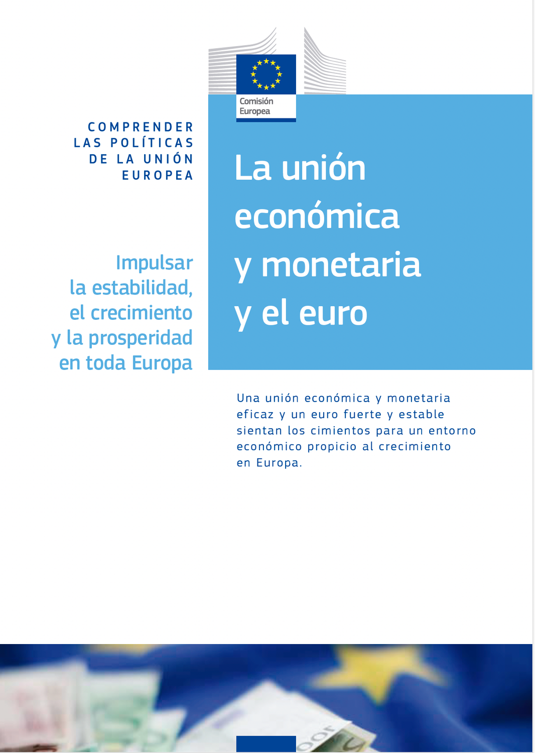 La Unión Económica Monetaria y el Euro