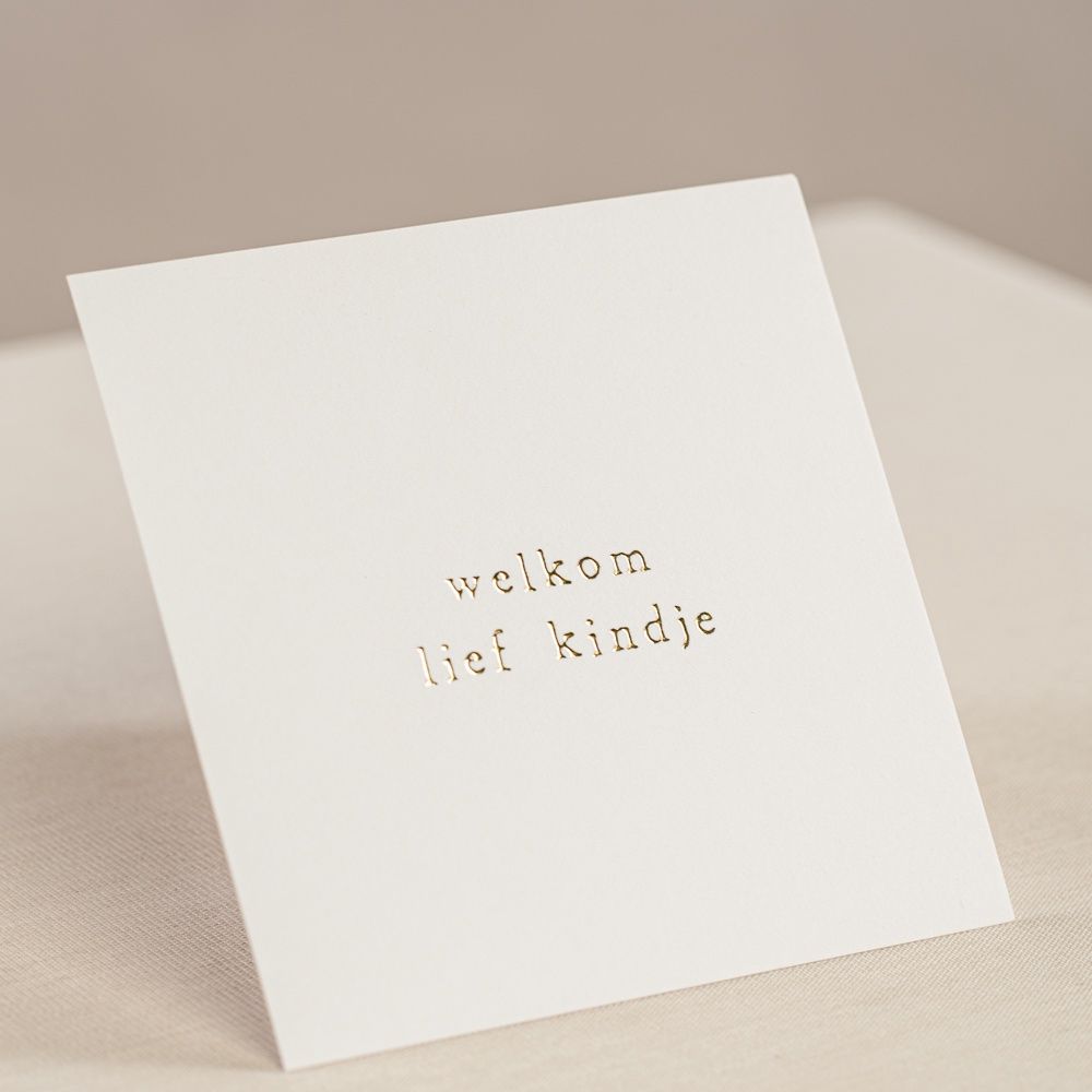 Goudfoliekaart - welkom lief kindje