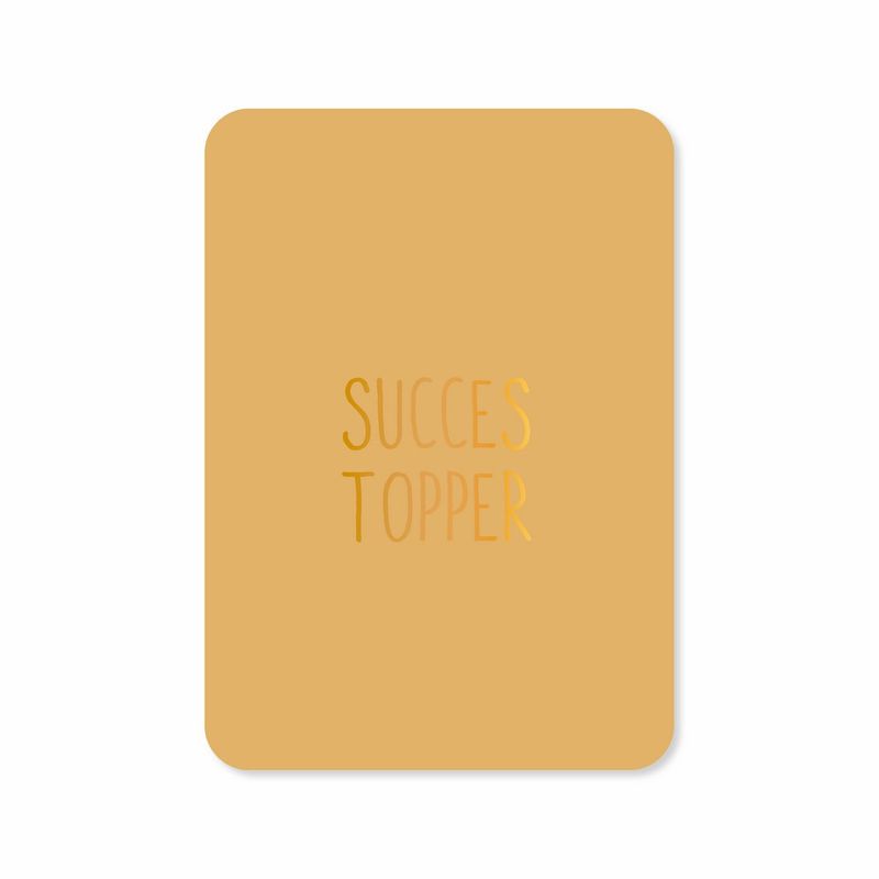 Kaart Succes topper (met goudfolie)