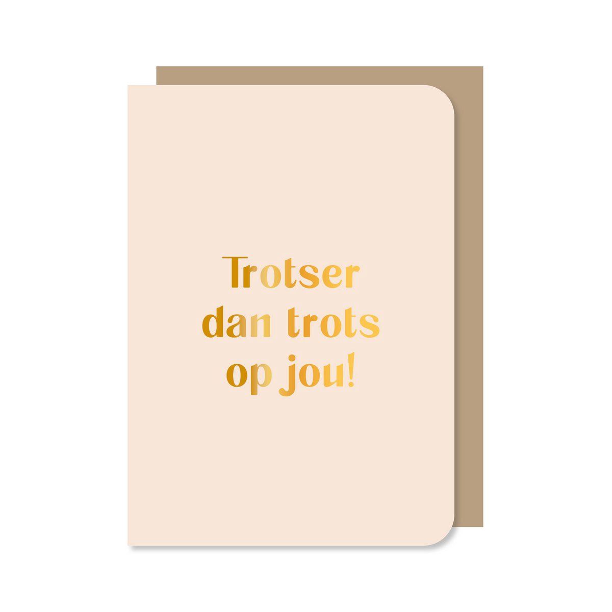 Dubbele kaart met envelop | Trotser dan trots - met goudfolie