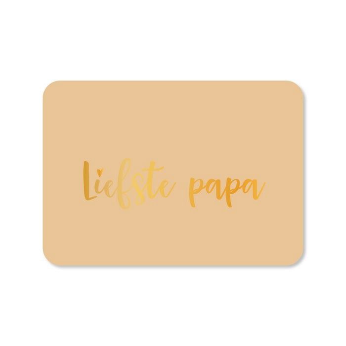 Kaart Liefste papa (met goudfolie)
