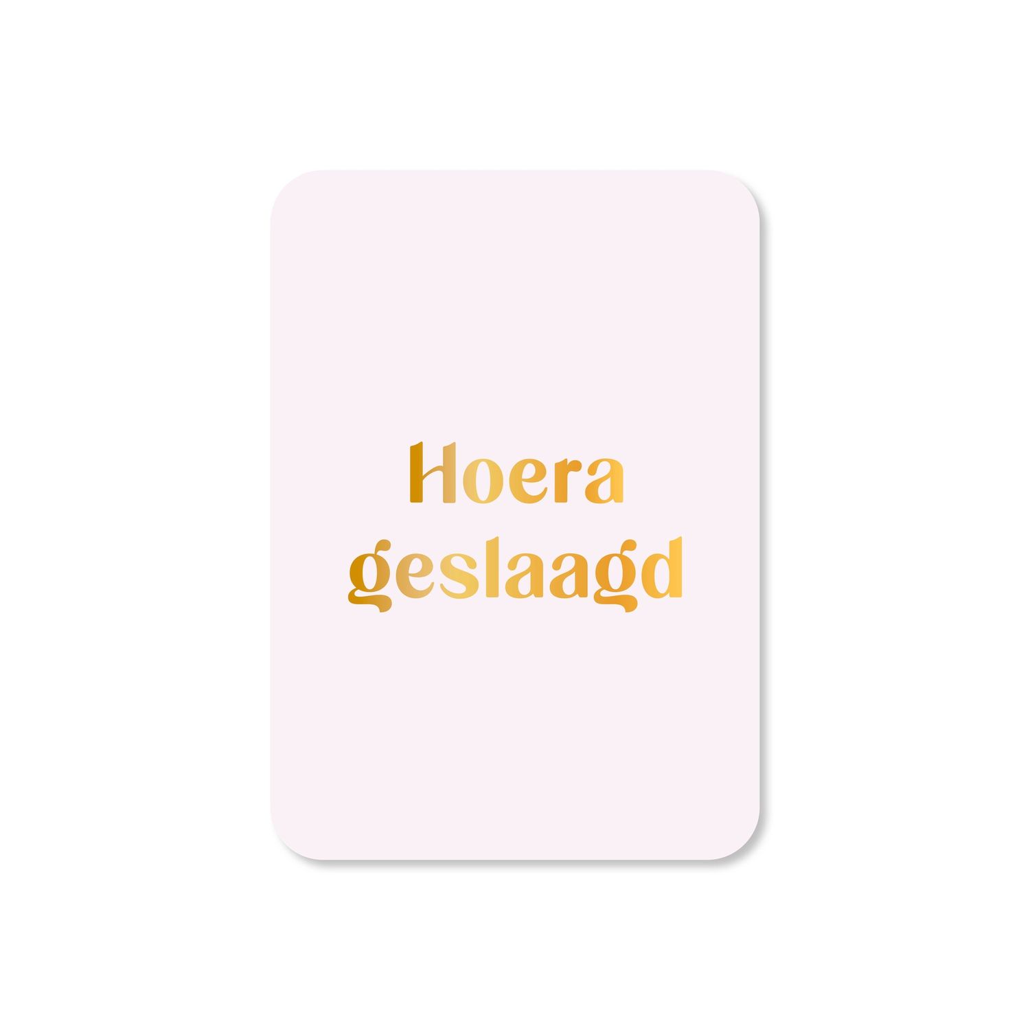Minikaart Hoera geslaagd (met goudfolie)