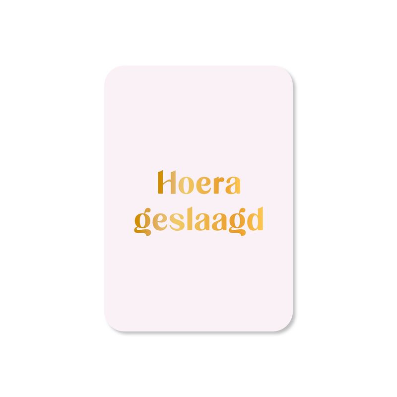 Minikaart Hoera geslaagd (met goudfolie)