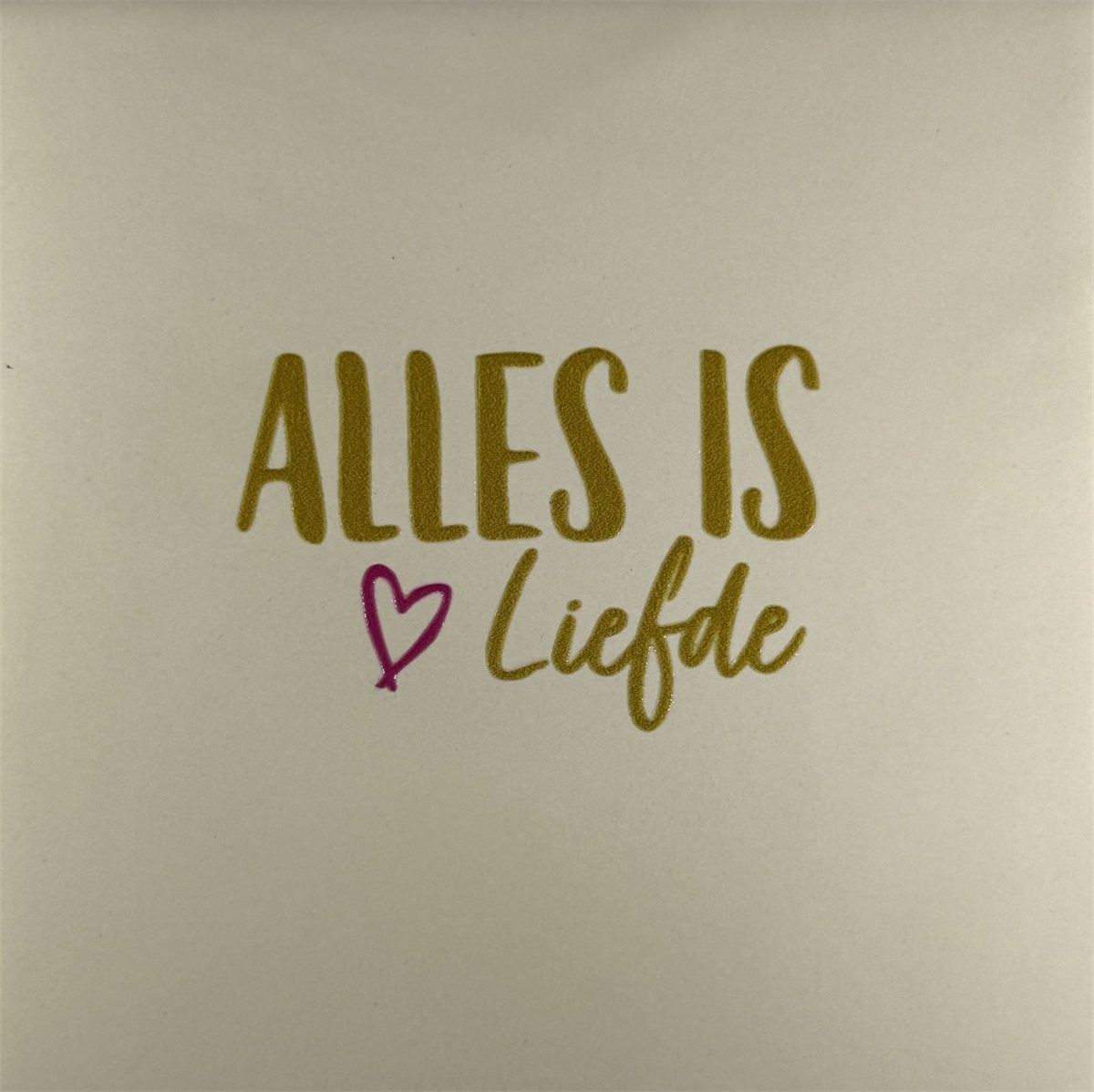 Tegel - &#39;alles is liefde&#39; creme/goud (knalroze)