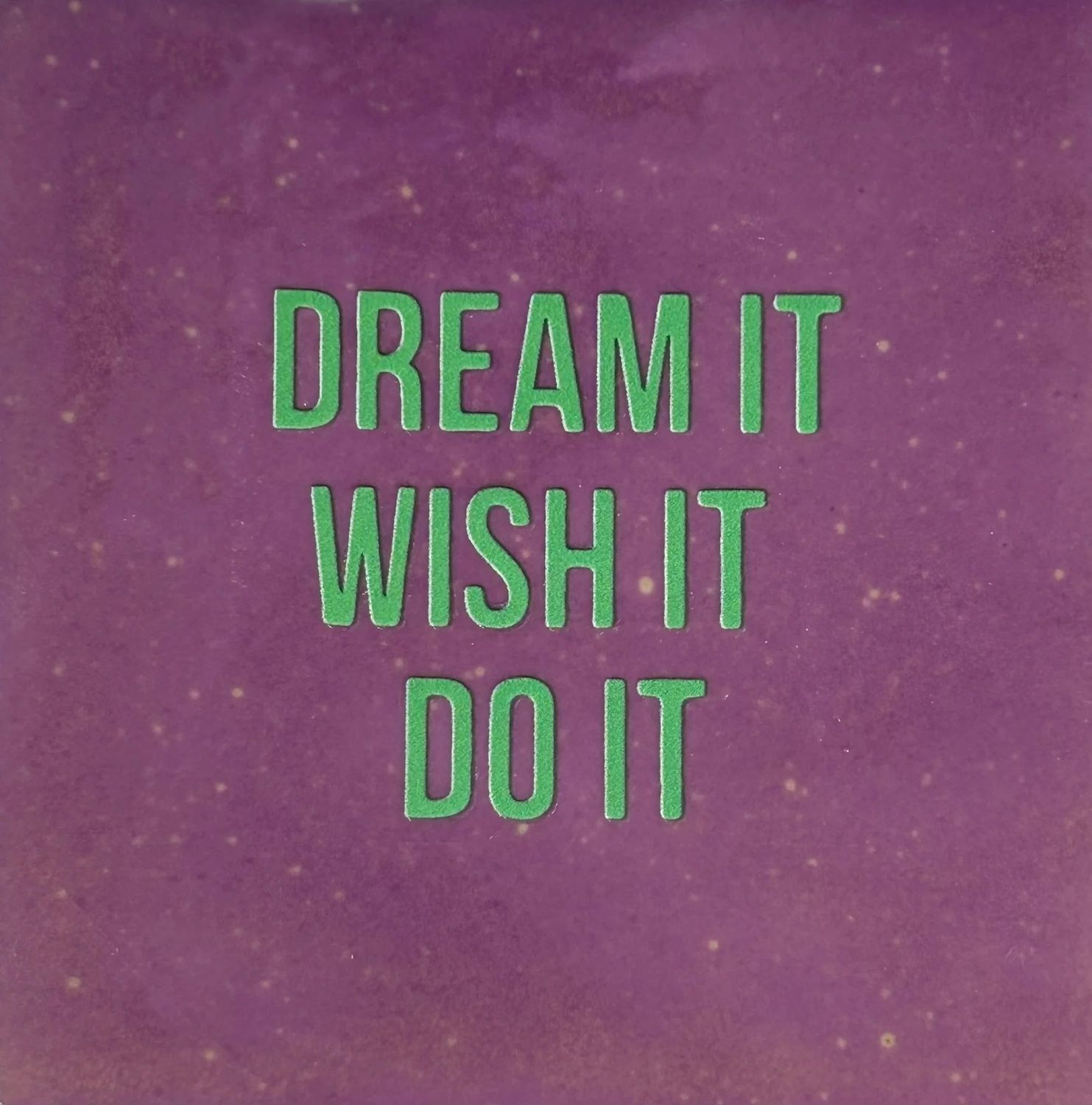 Tegel - &#39;dream it wish it do it&#39; lila/mint