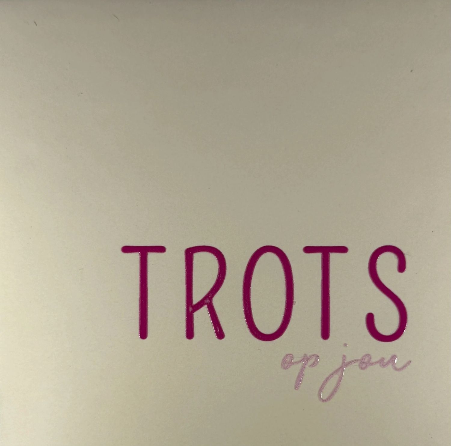 Tegel -  &#39;trots op jou&#39; creme/knalroze
