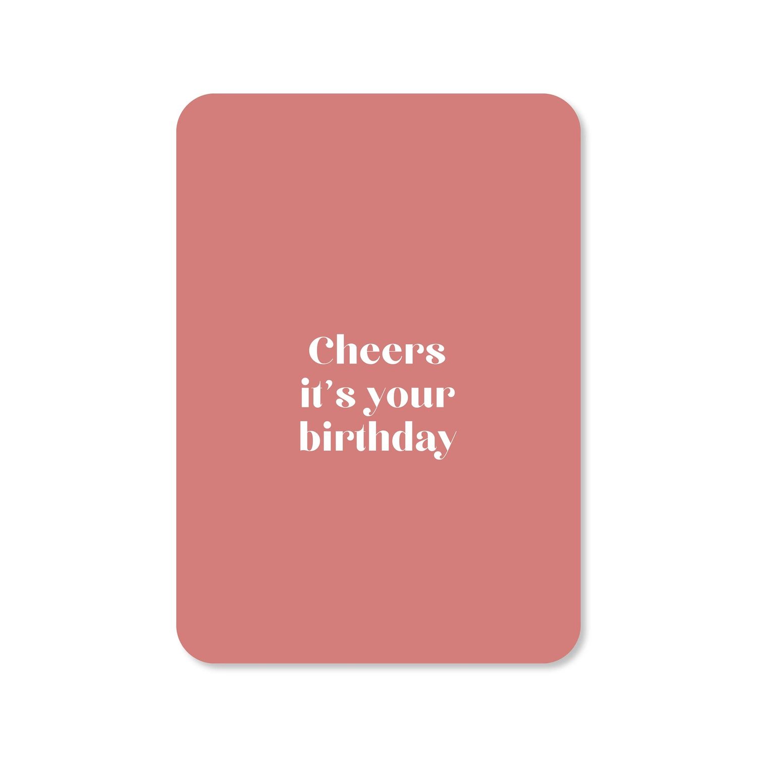 Kaart Cheers it&#39;s your birthday - terra
