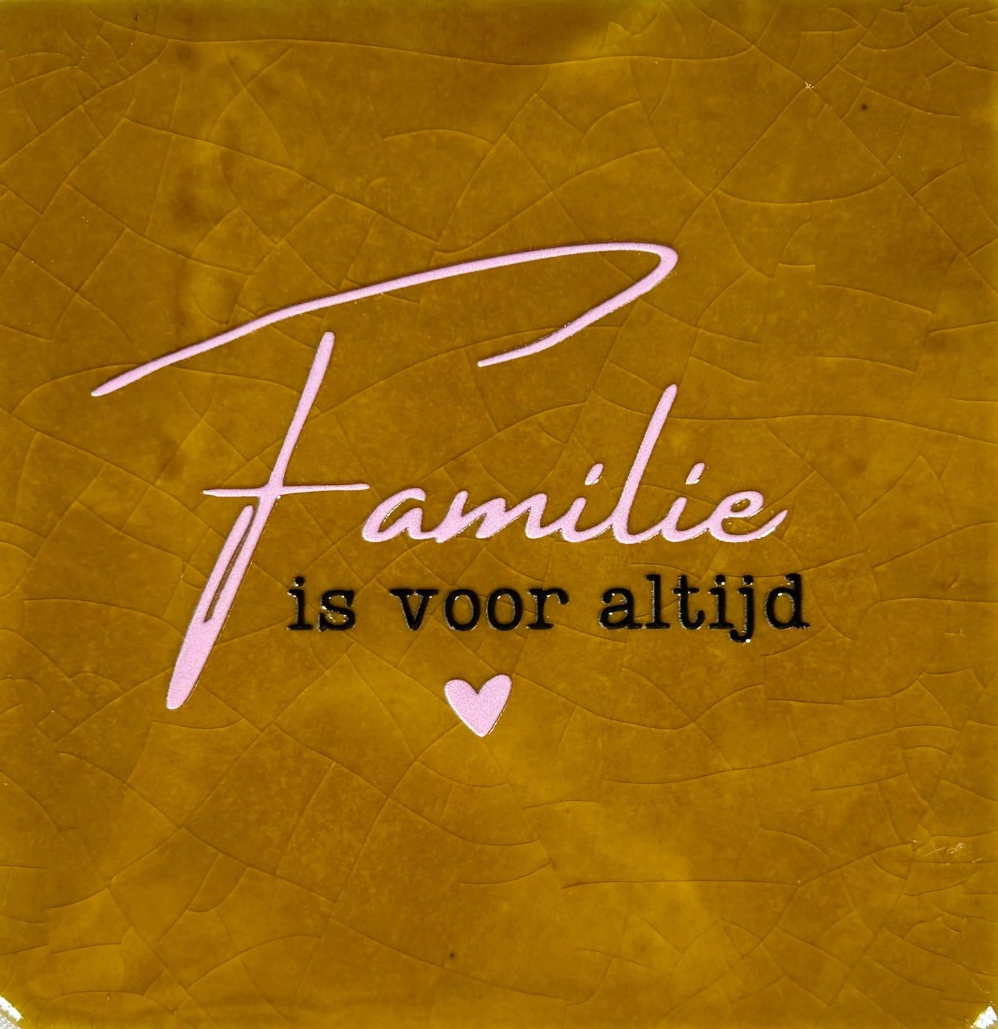 Tegel - &#39;Familie is voor altijd&#39; oker/babyroze