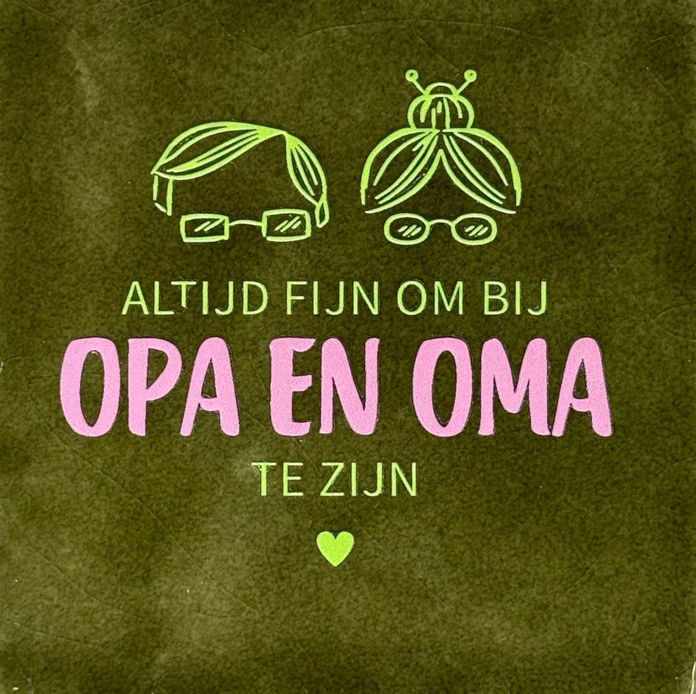 Tegel - 'altijd fijn om bij opa en oma te zijn' olijf/lime(warmroze)
