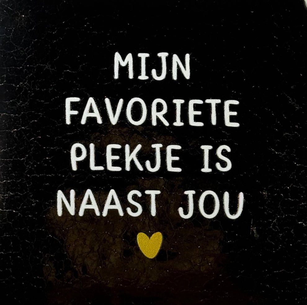 Tegel - 'mijn favoriete plekje is naast jou' goud/creme(goud)