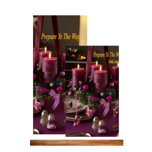 Advent Journey, Prepare Ye The Way Narrative & Journal