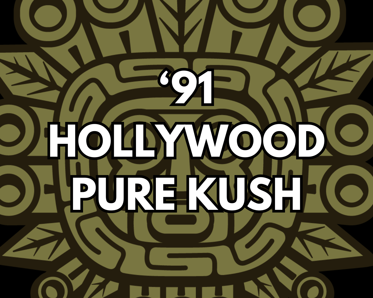 '91 Hollywood Pure Kush Clone