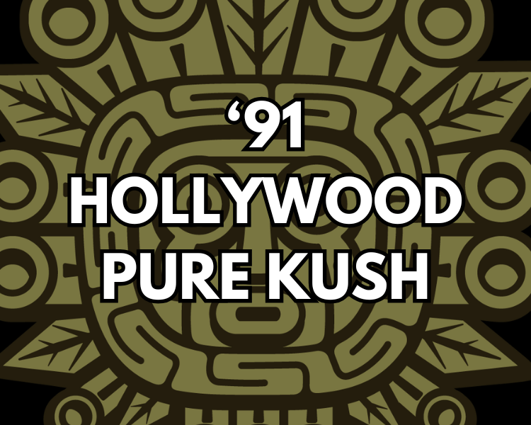 &#39;91 Hollwood Pure Kush