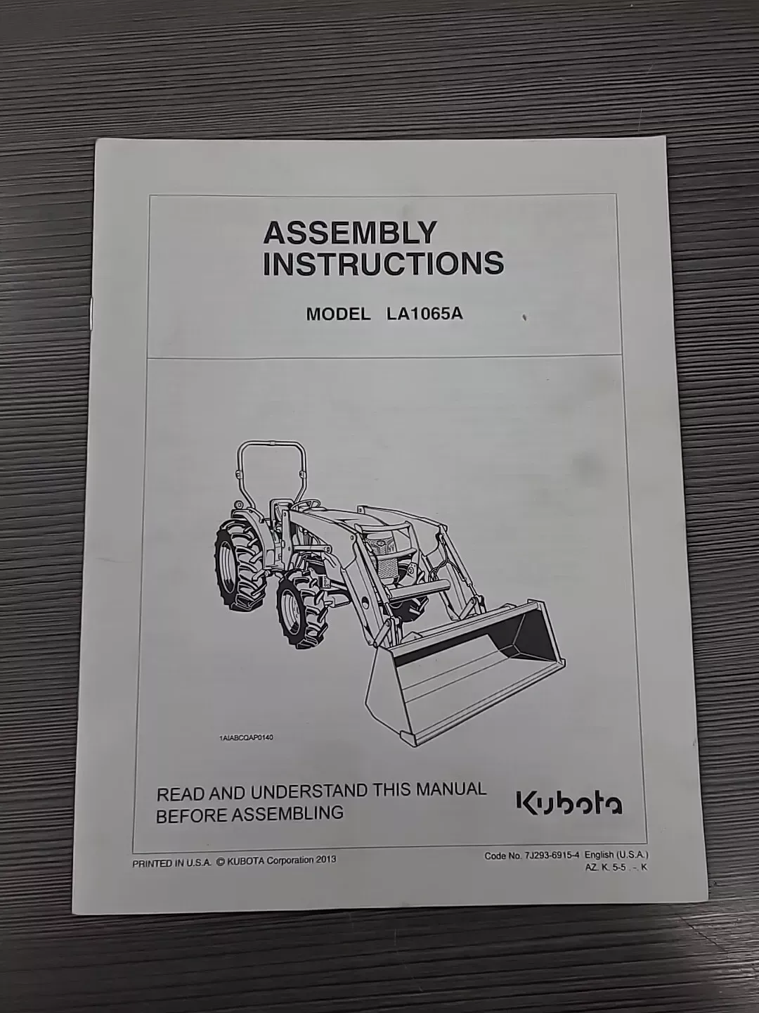 KUBOTA MODEL la1065a TRACTOR ASSEMBLY INSTRUCTIONS MANUAL 2013 paperback