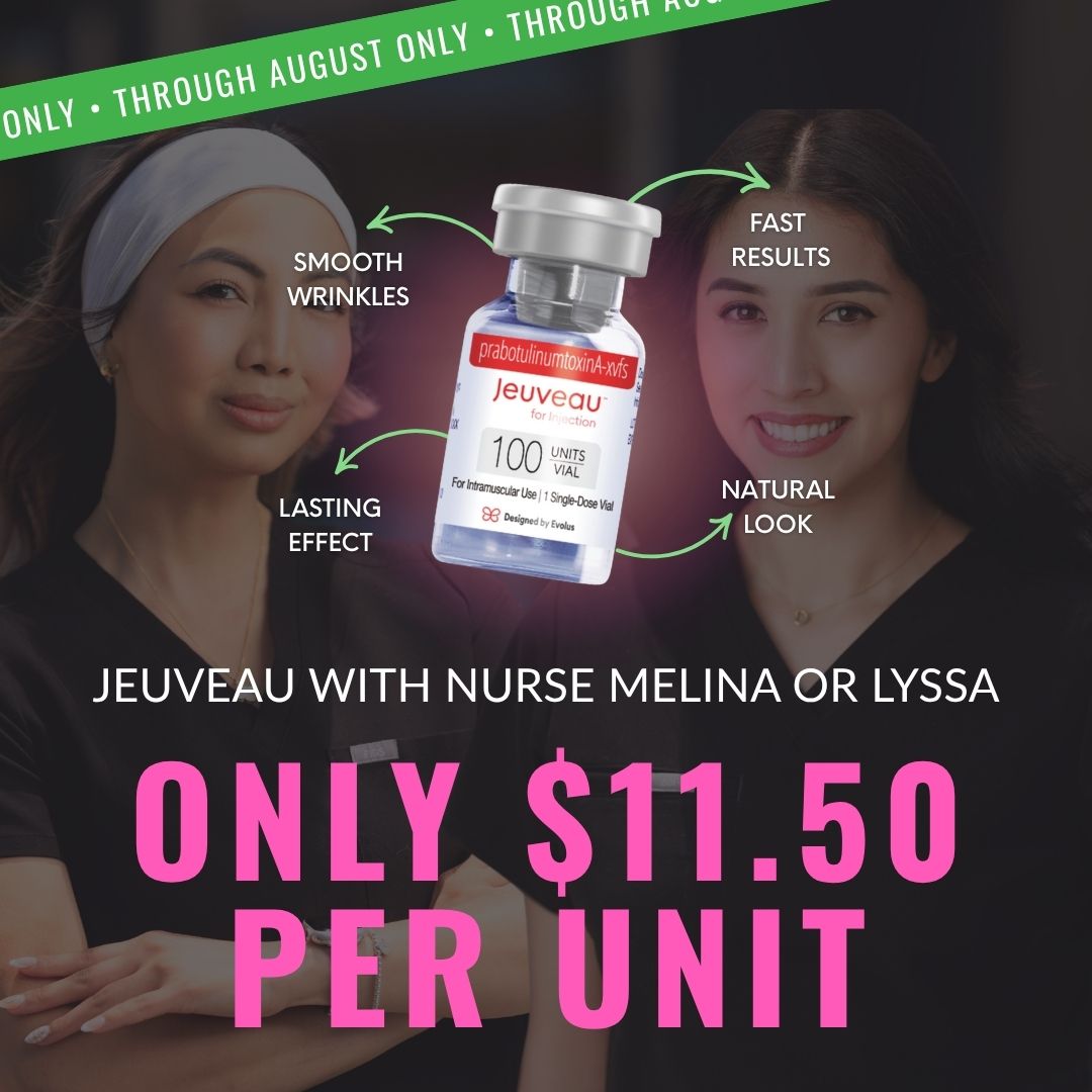 Jeuveau Special | ONLY $11.50/Unit with Nurse Melina or Lyssa