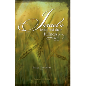 Israel's Feasts and Their Fullness