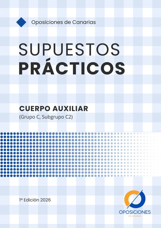 Cuerpo Auxiliar (C2) - Supuestos Prácticos