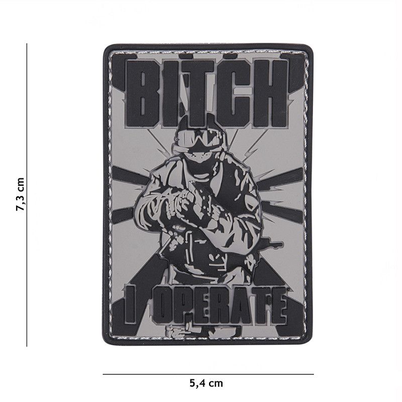 Bitch I Operate PVC patch - Grijs