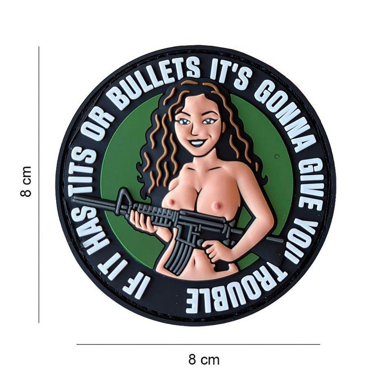 If it has Tits or Bullets PVC Patch
