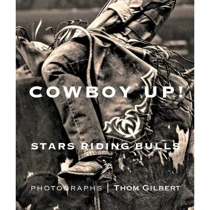 Cowboy Up By Thom Gilbert