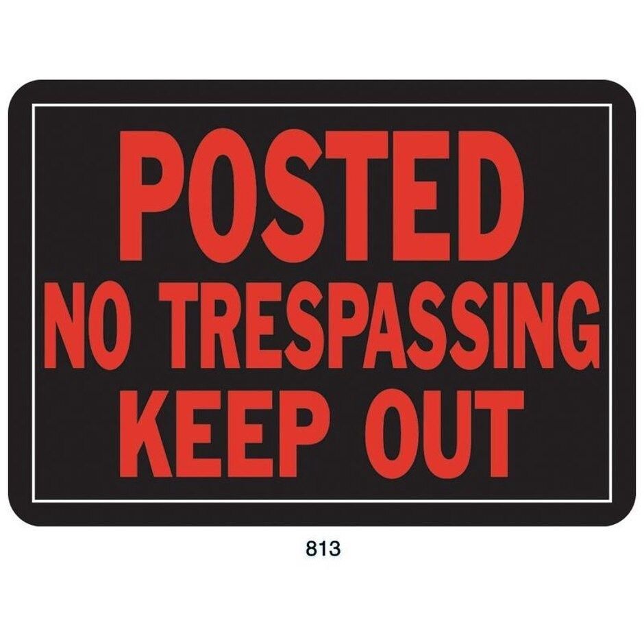 POSTED NO TREPASSING KEEP OUT SIGN, Size: 9.25x14in