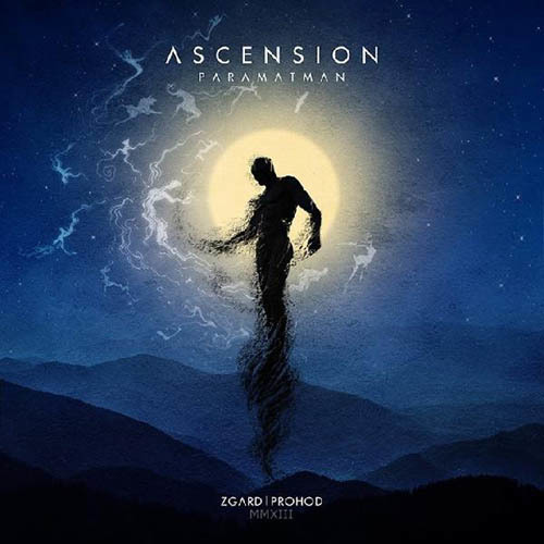 ZGARD &amp; PROHOD &quot;Ascension: Paramatman&quot; 2014 split-CD