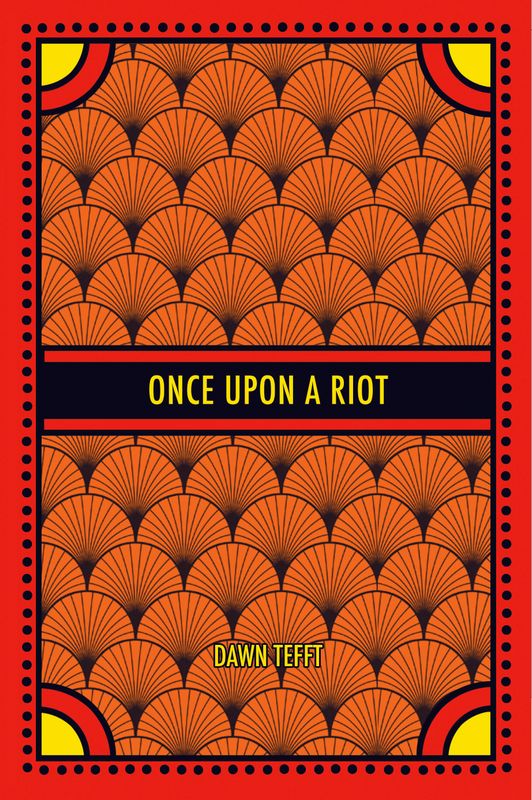 Once Upon a Riot