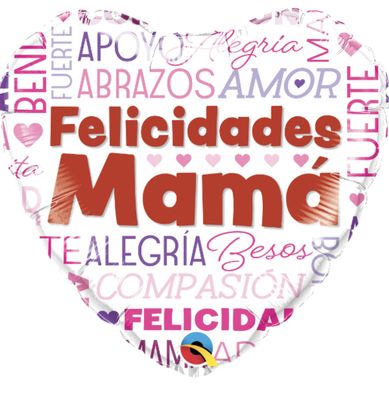 18" Heart Felicidades Mama World Balloon ( Spanish)
