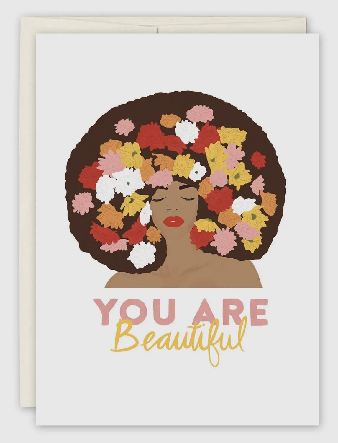 You Are Beautiful Encouragement Card