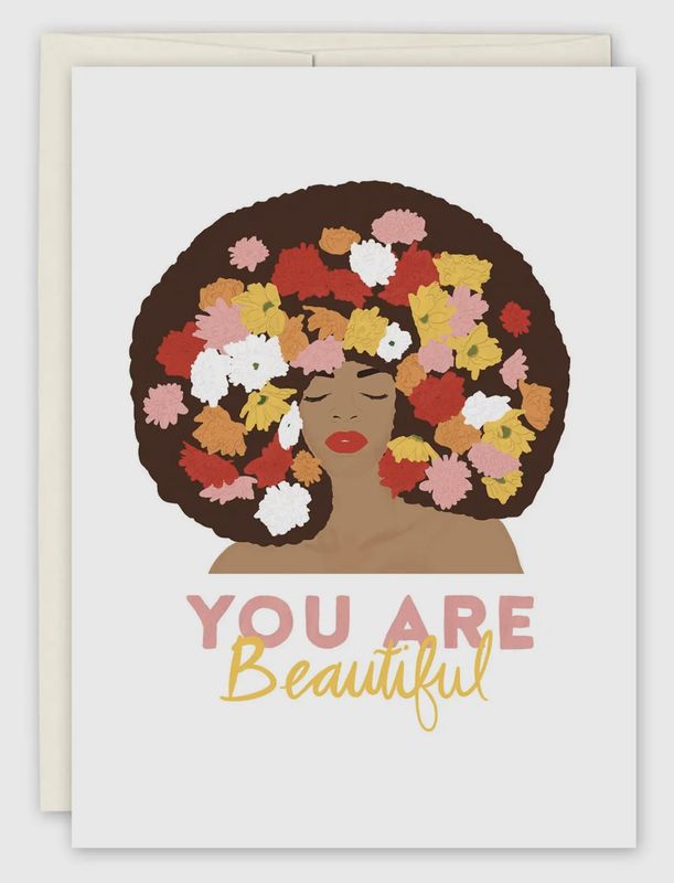 You Are Beautiful Encouragement Card