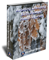 Avoiding Life Long Birth Related Health Injuries