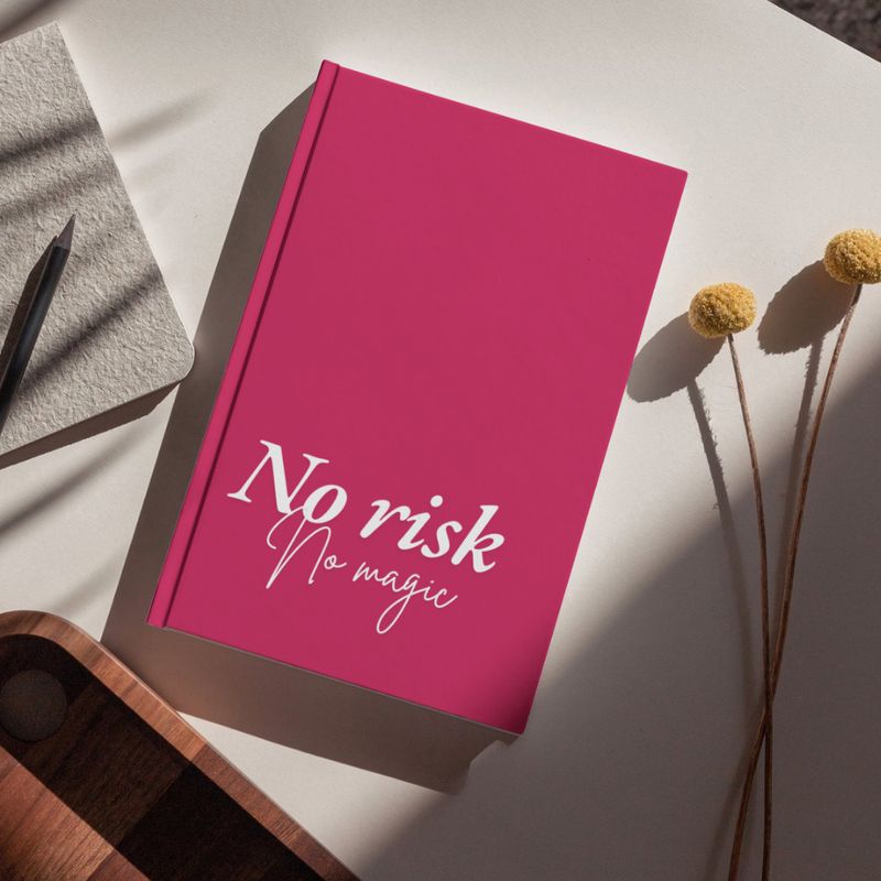 No Risk No Magic: Premium Daily Diary &amp; Meeting Planner with Hour-Saving Frameworks (Hardcover)
