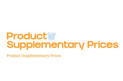 Product Supplementary Prices Product Supplementary Prices