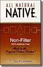 Native, Flavor: Non Filter