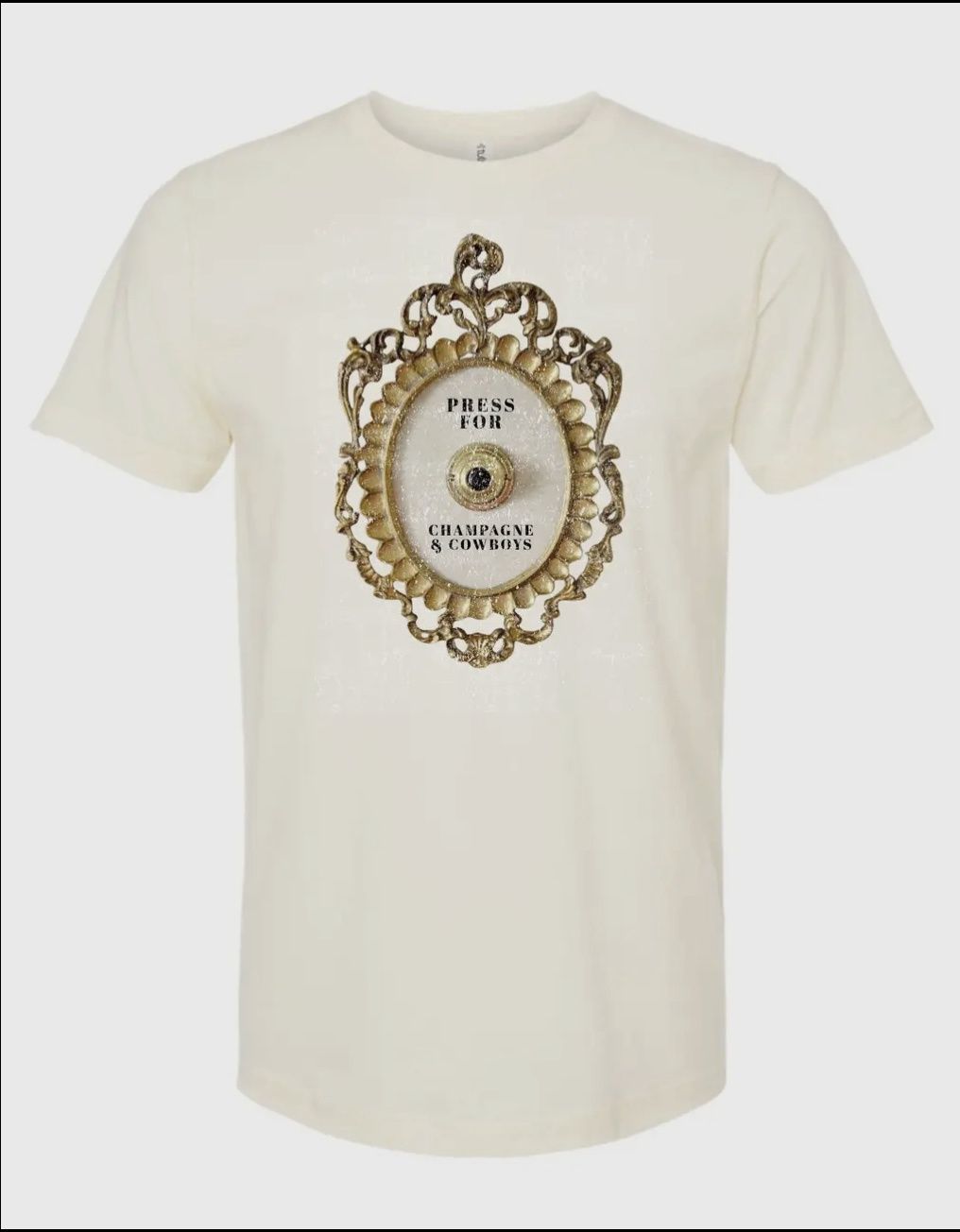 Press For Champagne &amp; Cowboys Tee