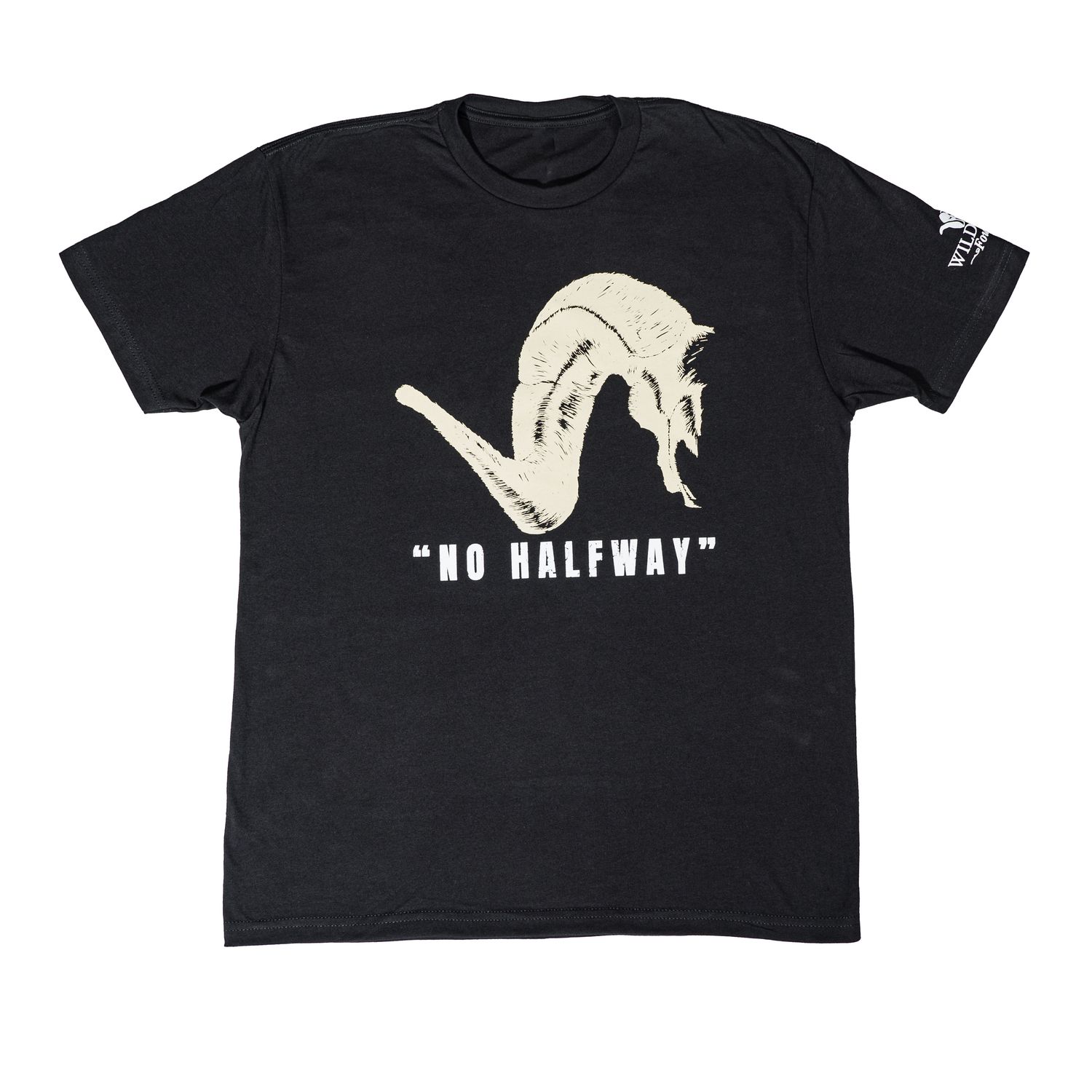 "NO HALFWAY"