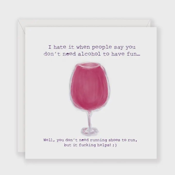NCS-128 &#39;You don&#39;t need alcohol to have fun&#39; greeting card