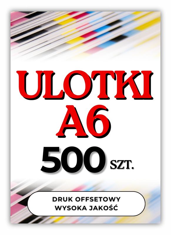 Ulotki A6 500 szt. jednostronne, dwustronne