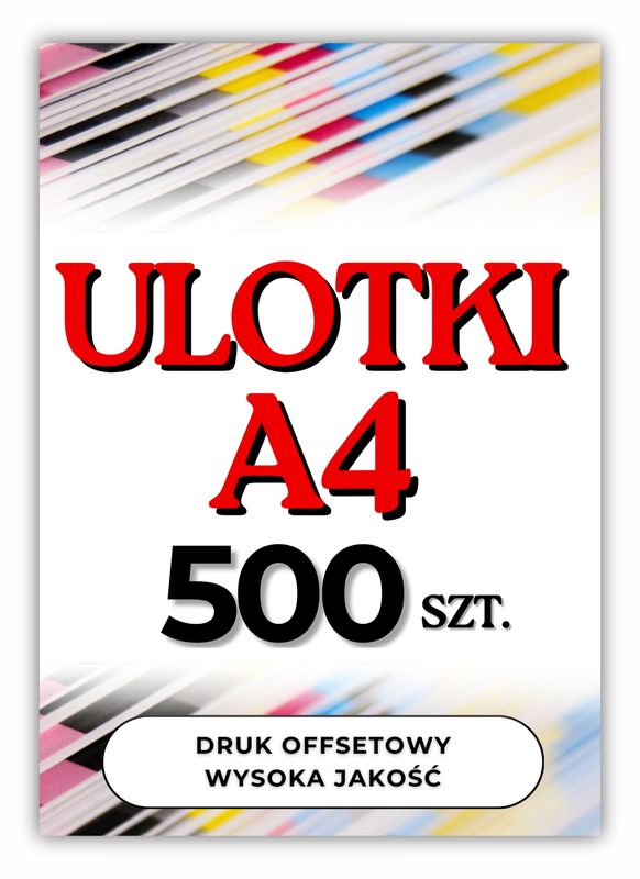Ulotki A4 500 szt. jednostronne, dwustronne