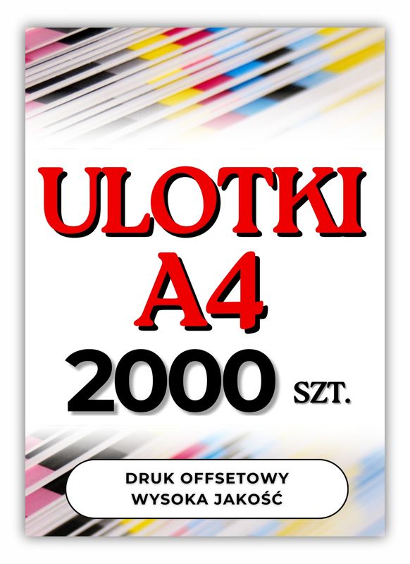 Ulotki A4 2000 szt. jednostronne, dwustronne