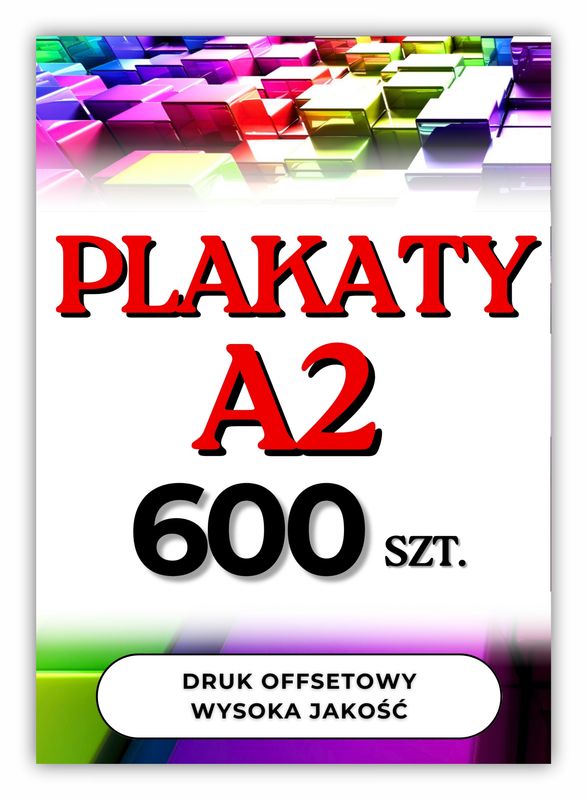 Plakaty A2 600 szt. jednostronne, dwustronne