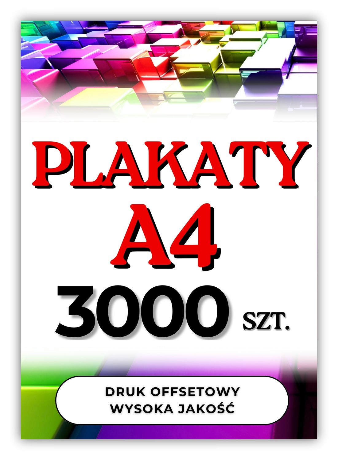 Plakaty A4 3000 szt. jednostronne, dwustronne