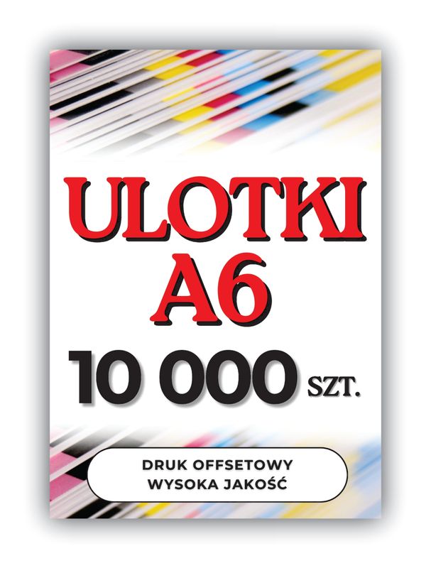 Ulotki A6 10000 szt. jednostronne, dwustronne